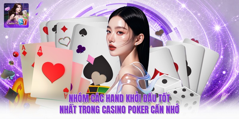 Nhóm các hand khởi đầu tốt nhất trong casino poker cần nhớ
