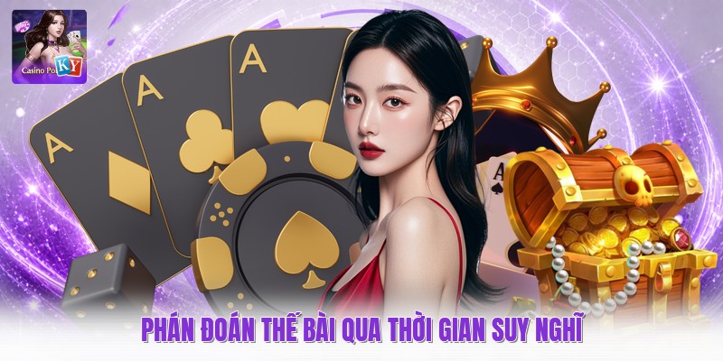 Phán đoán thế bài qua thời gian suy nghĩ