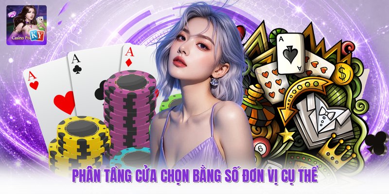 Phân tầng cửa chọn bằng số đơn vị cụ thể